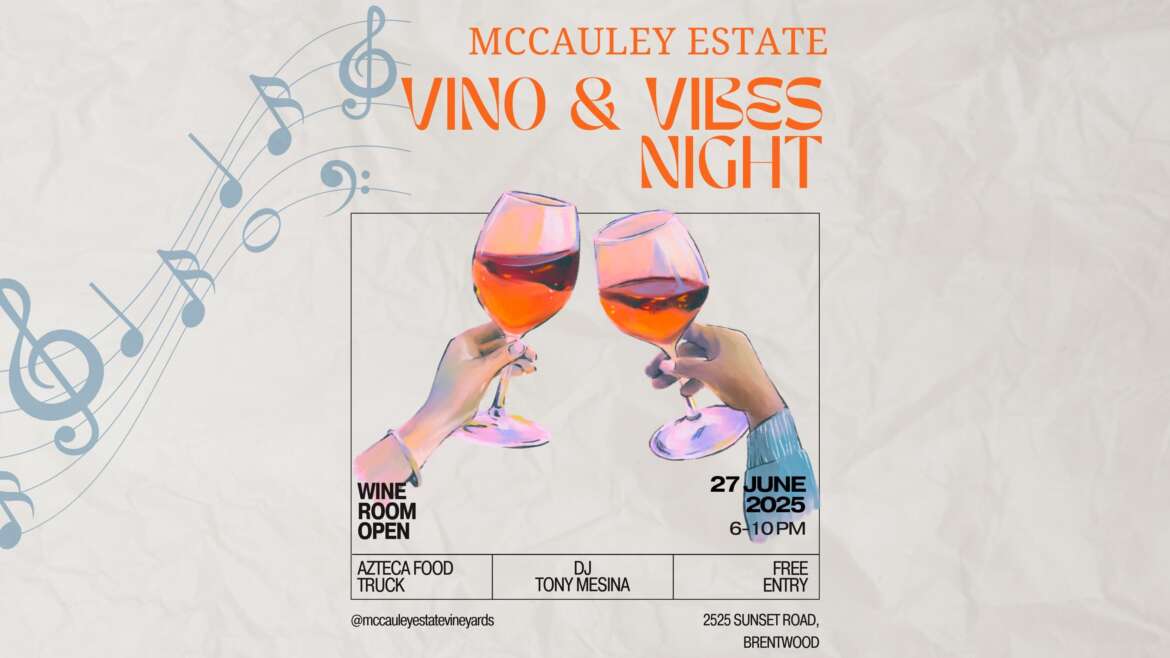 Vino & Vibes at McCauley Estate Vineyards